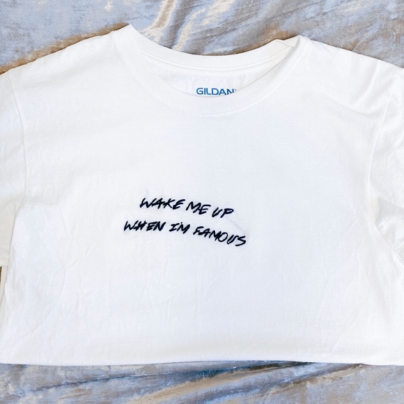 Embroidered "Wake Me Up When I'm Famous" Tee - Picture 3 of 5